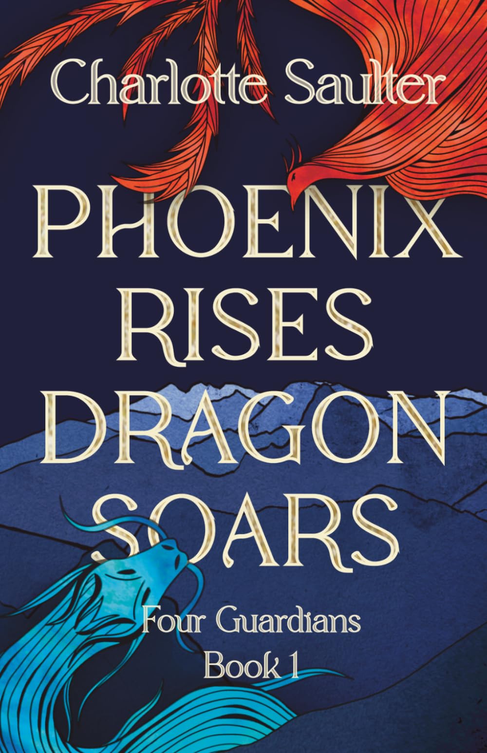 Phoenix Rises Dragon Soars (Four Guardians Trilogy)