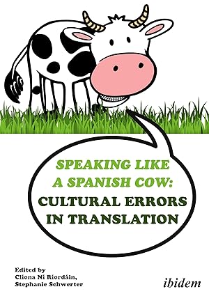 Speaking like a Spanish Cow: Cultural Errors in Translation-Wow! eBook