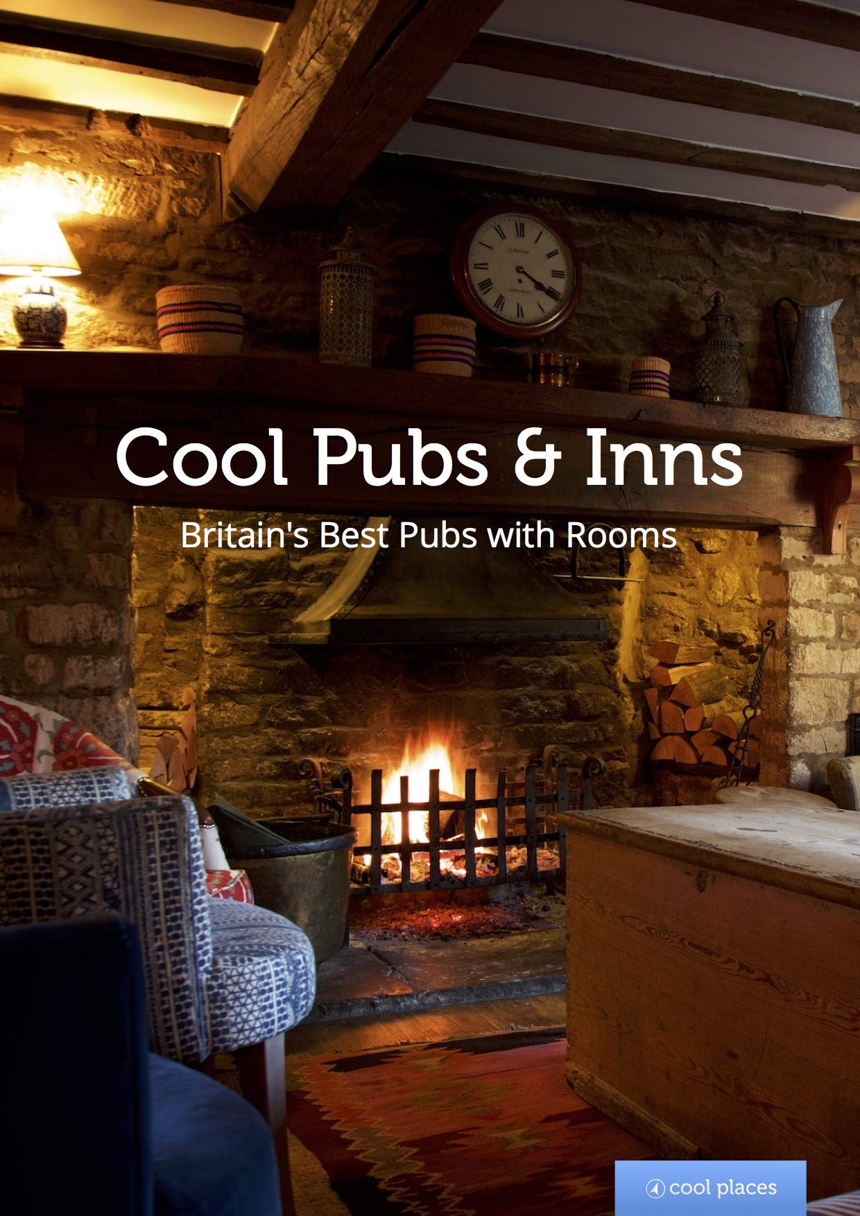Cool Pubs and Inns: Britain's best pubs with rooms by Martin Dunford PAPERBACK