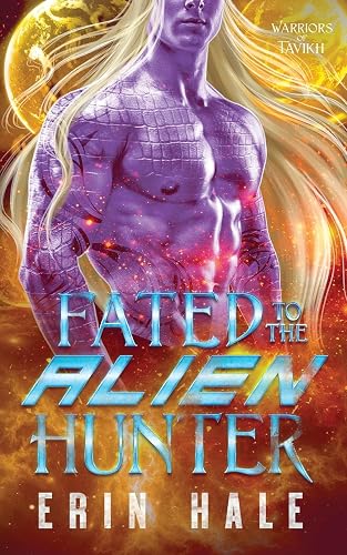 Fated to the Alien Hunter: A Fated Mates Alien Romance