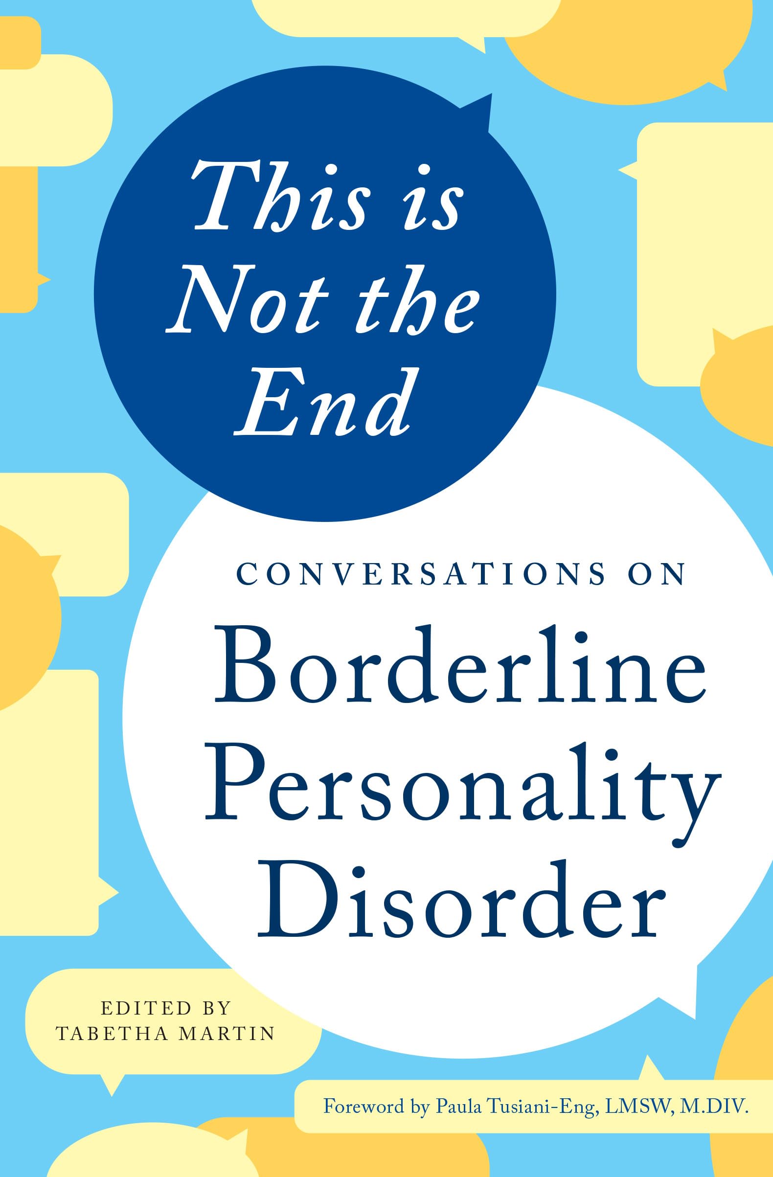 This is Not the End: Conversations on Borderline Personality Disorder