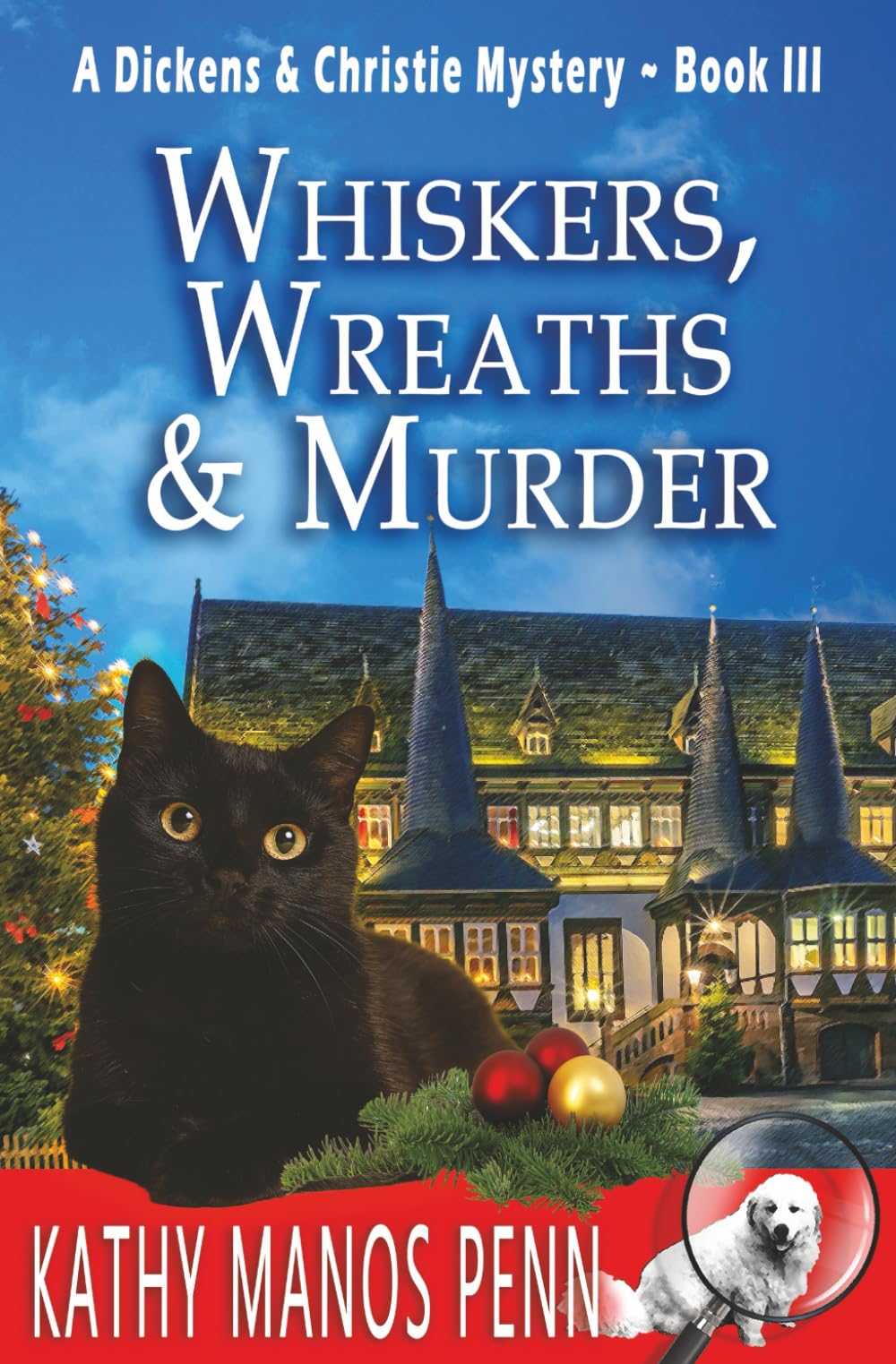 Whiskers, Wreaths & Murder: 3 (A Dickens & Christie Mystery)