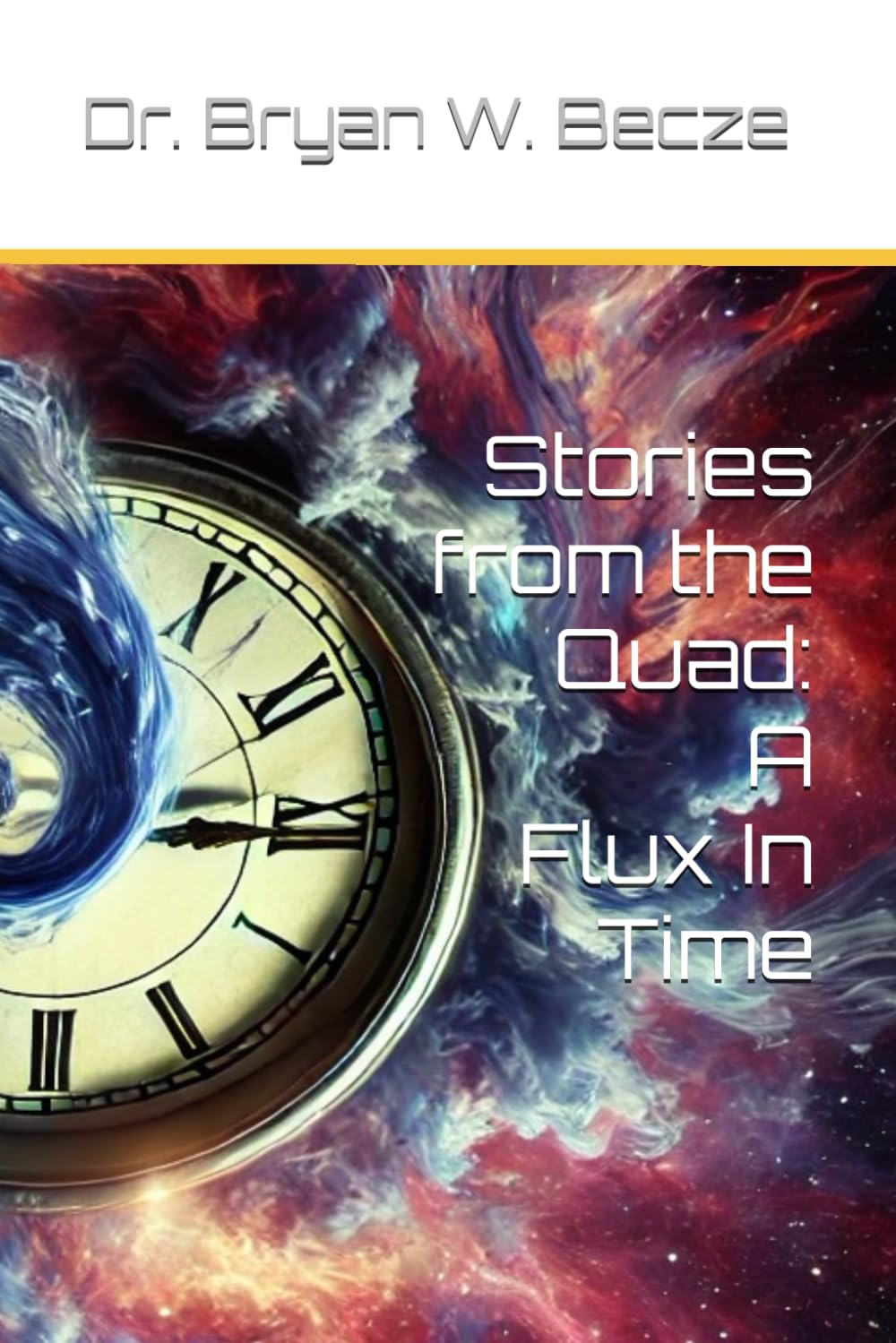 A Flux in Time (Stories From the Quad)