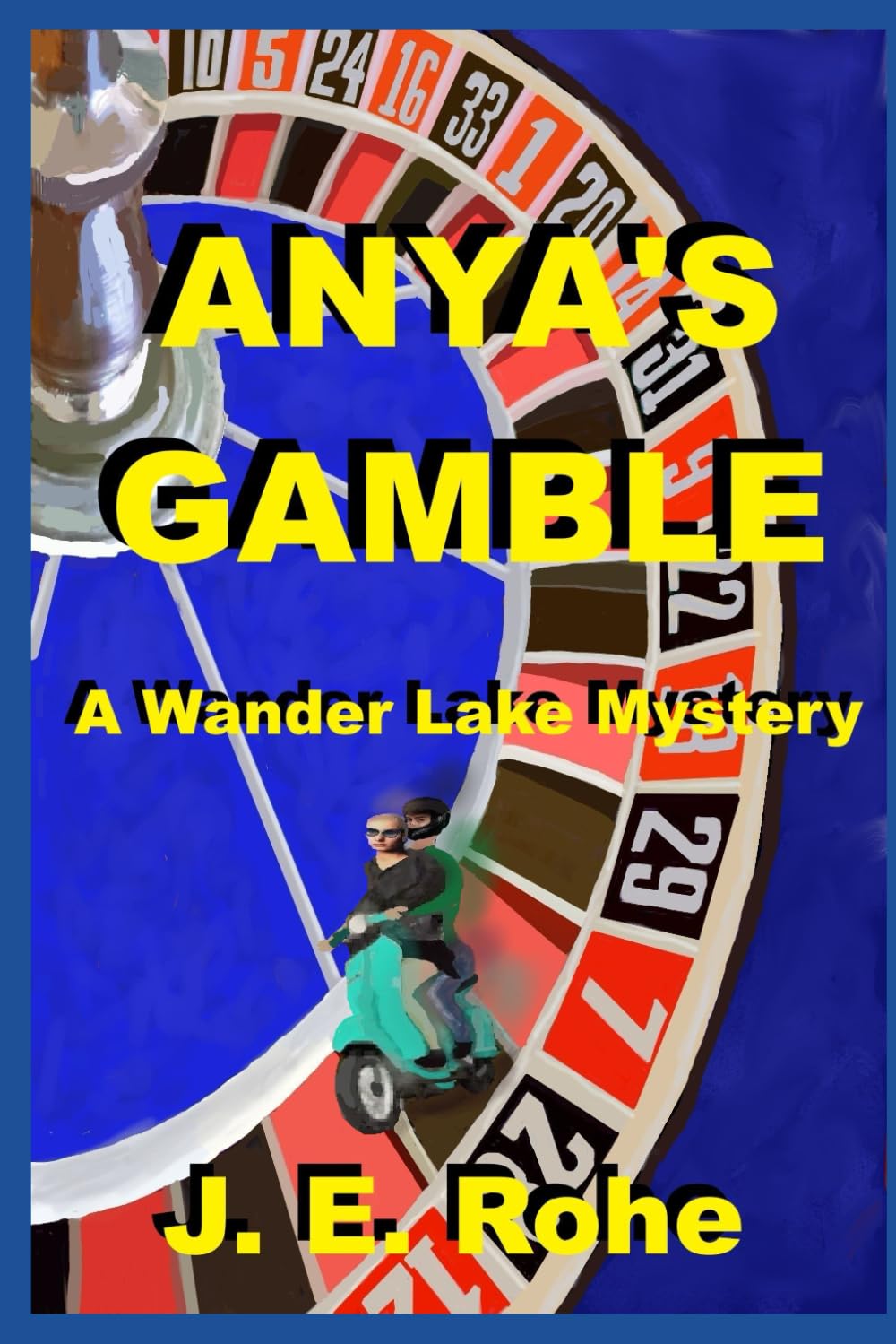 Anya's Gamble: A Wander Lake Mystery