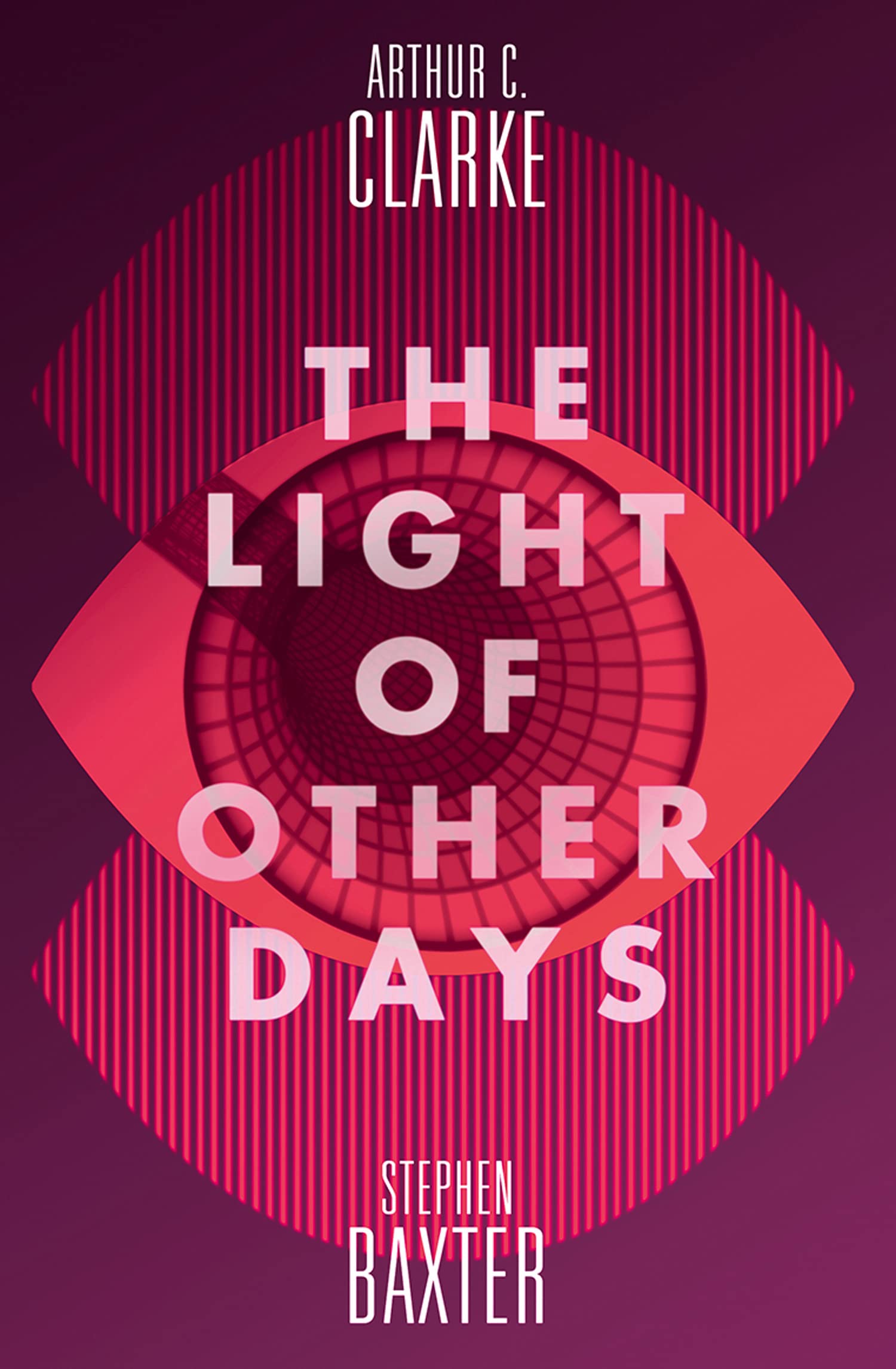 The Light of Other Days: An Epic Sci-Fi Adventure Across Space and Time Through the Lens of the Past