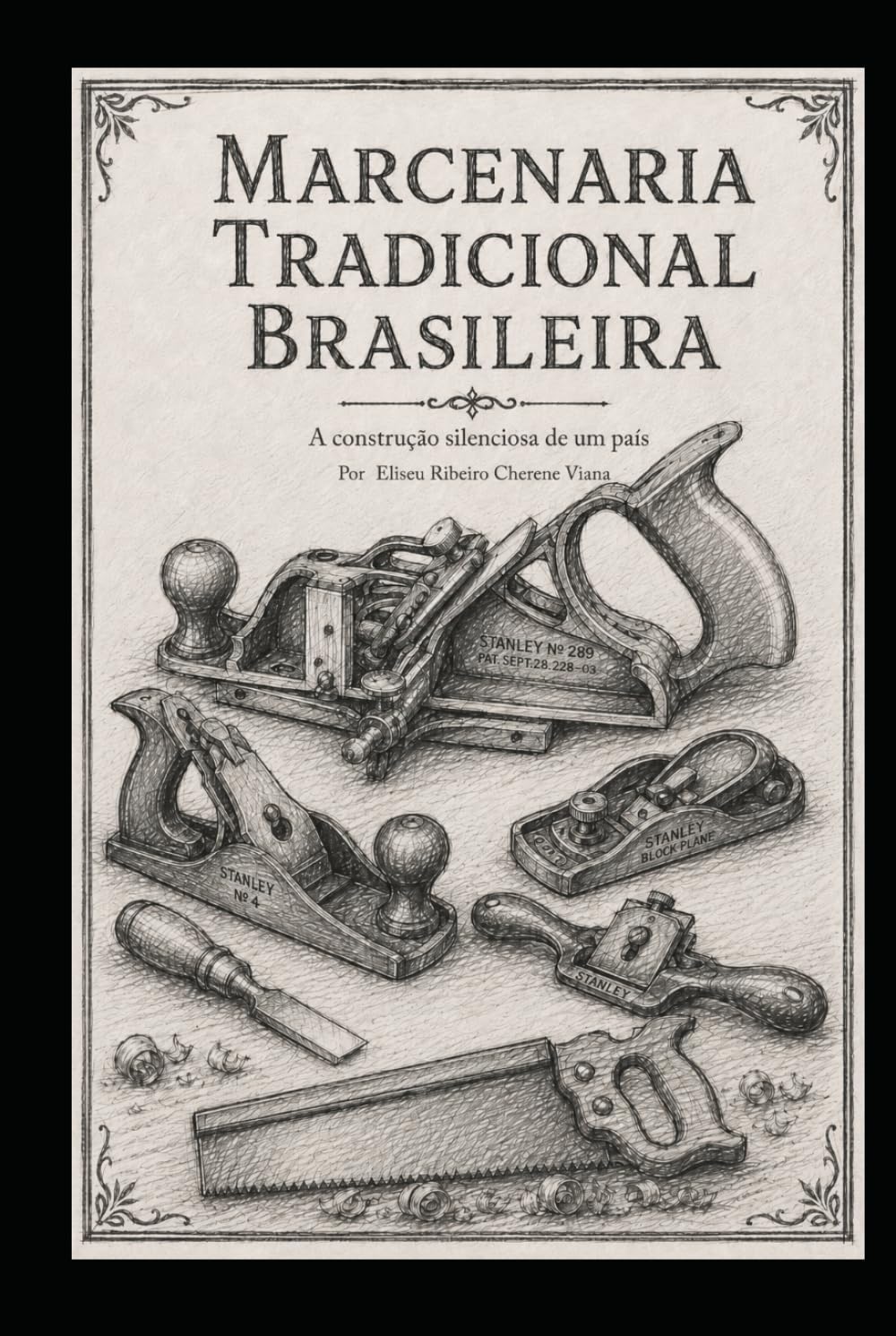 Marcenaria Tradicional Brasileira: A Construção Silenciosa de um País