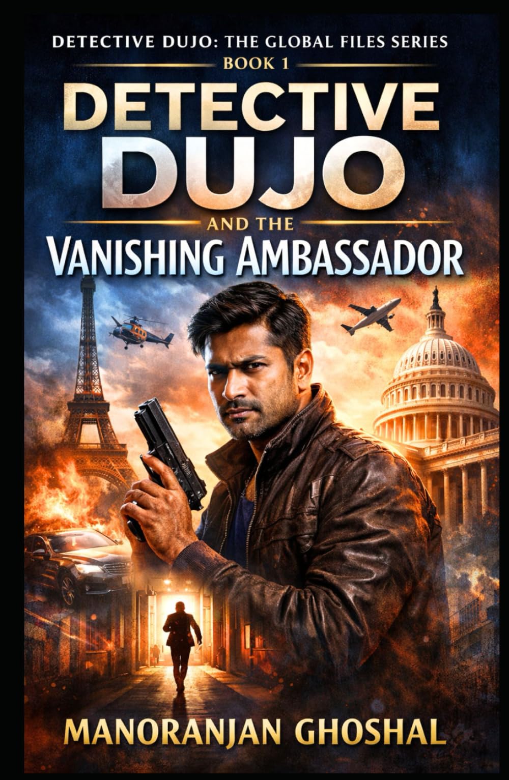 Detective Dujo and the Vanishing Ambassador: Detective Dujo: The Global Files Series Book 1