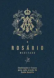 O Rosário Meditado