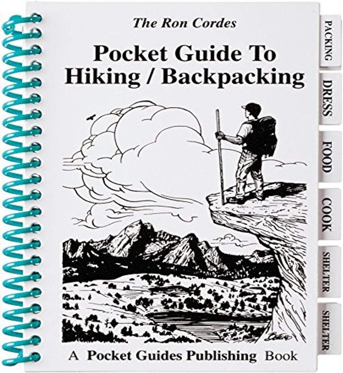 Pocket Guide - Hiking and Backpacking - Camping - Guide to Hiking and Backpacking - Trail Hiking - Ron Cordes
