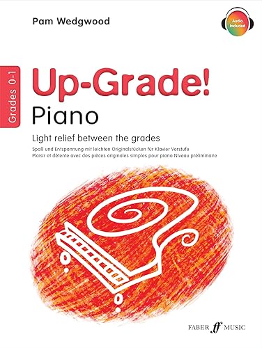 Up-Grade! Piano Grades 0-1 [Up-Grade! Series]: Light Relief Between Grades: Grades 0-1