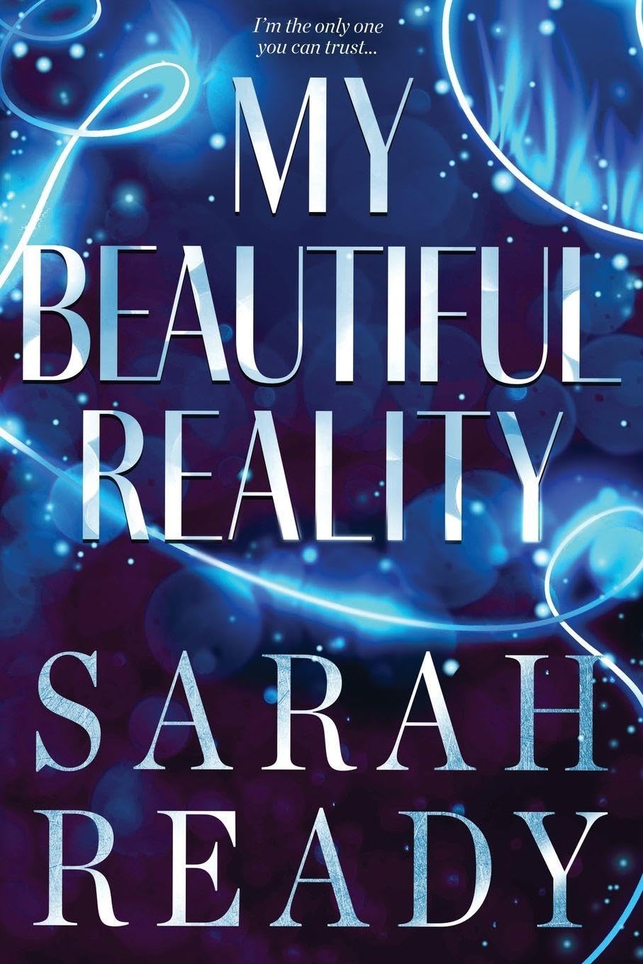 My Beautiful Reality: 2 (My Dear Illusion)