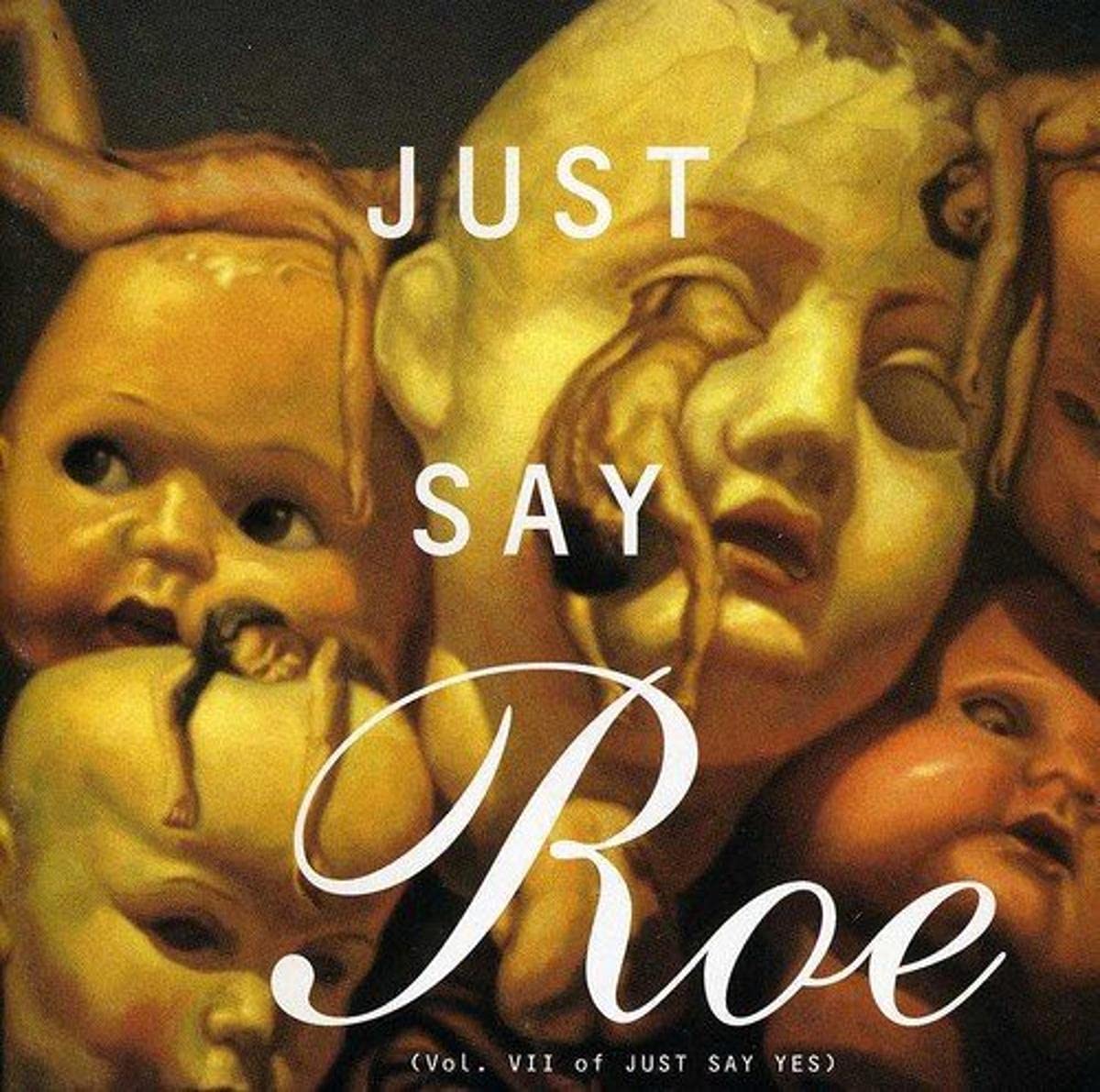 Just Say Roe [Audio CD] Various Artists (Collections)