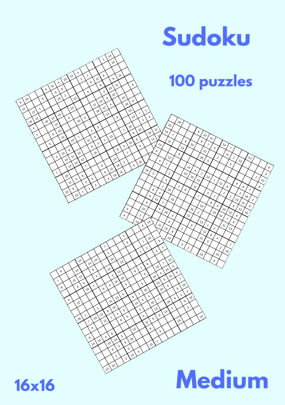 100 Sudoku Puzzles - 16x16 - Medium (Sudoku Puzzle Books)