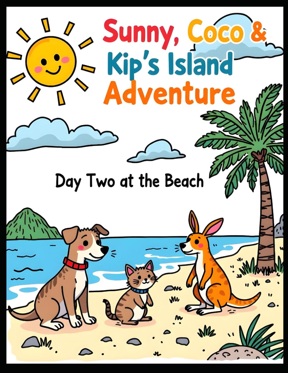 Sunny, Coco & Kip’s Island Adventure: Day Two at the Beach