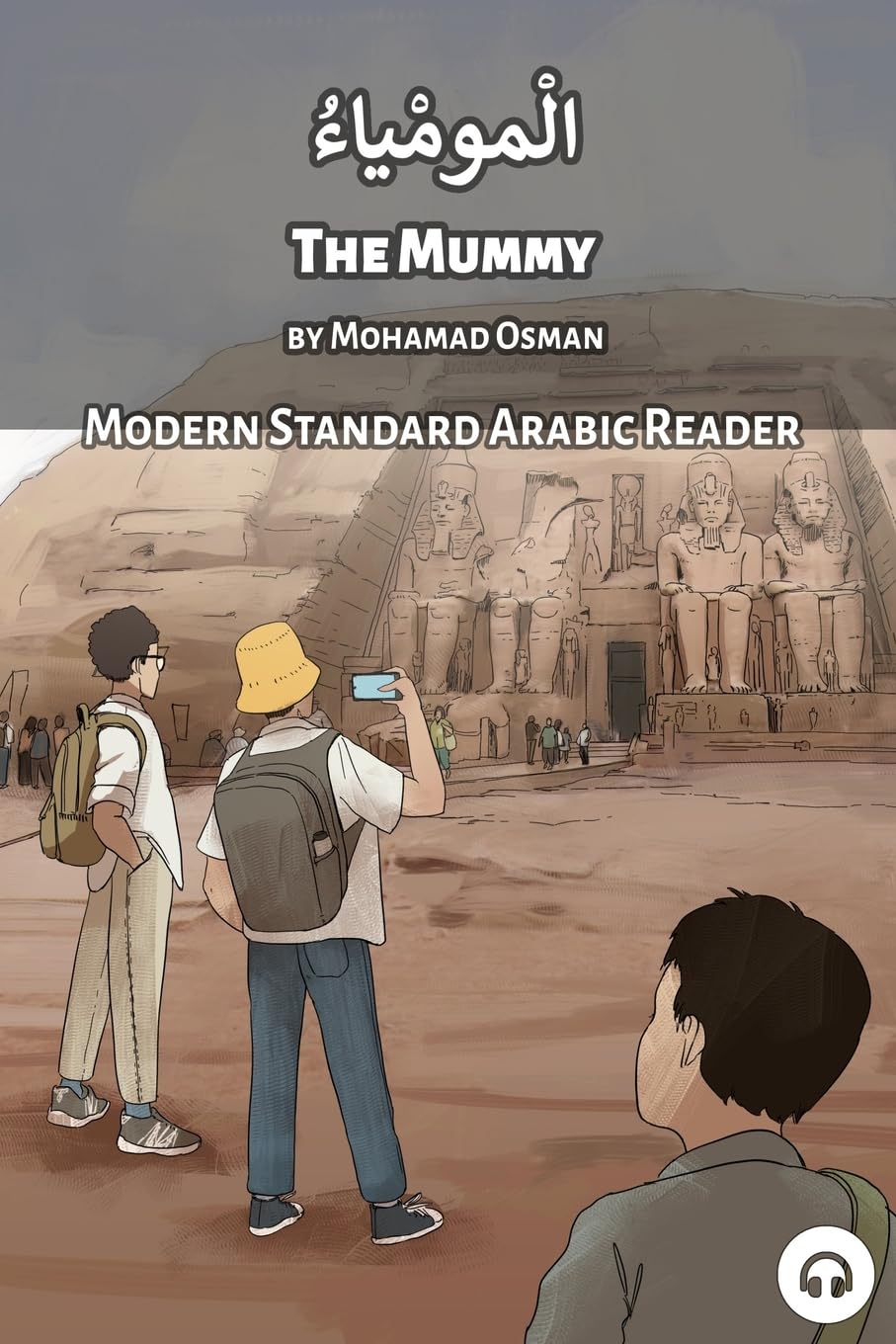 The Mummy: Modern Standard Arabic Reader (Modern Standard Arabic Readers)