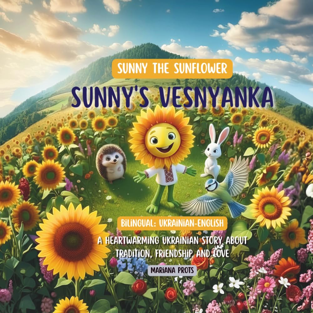 Sunny's Vesnyanka: A Bilingual Ukrainian-English Children's Book