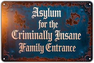 Asylum Family Entrance tin sign, Vintage Asylum for the Criminally Insane Metal Sign print Aesthetic Room Decoration for Home Bedroom Kitchen Bar Coffee Bathroom Indoor Outdoor Wall Decor, 8 X 12 IN