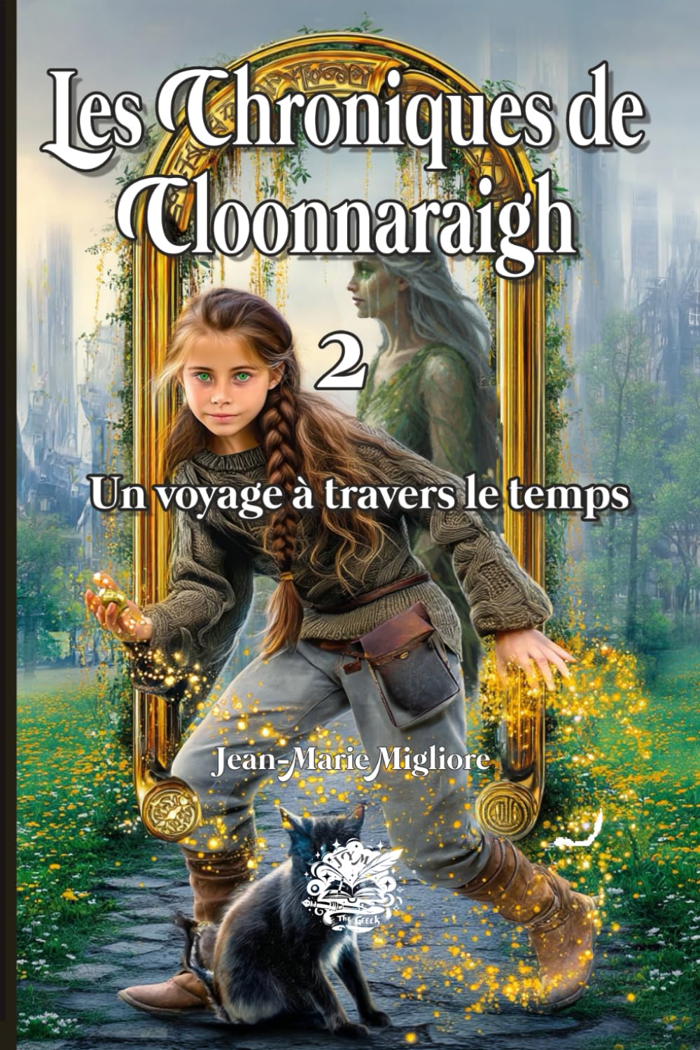 Les Chroniques de Cloonnaraigh - Tome 2 : Le Voyage à travers le Temps