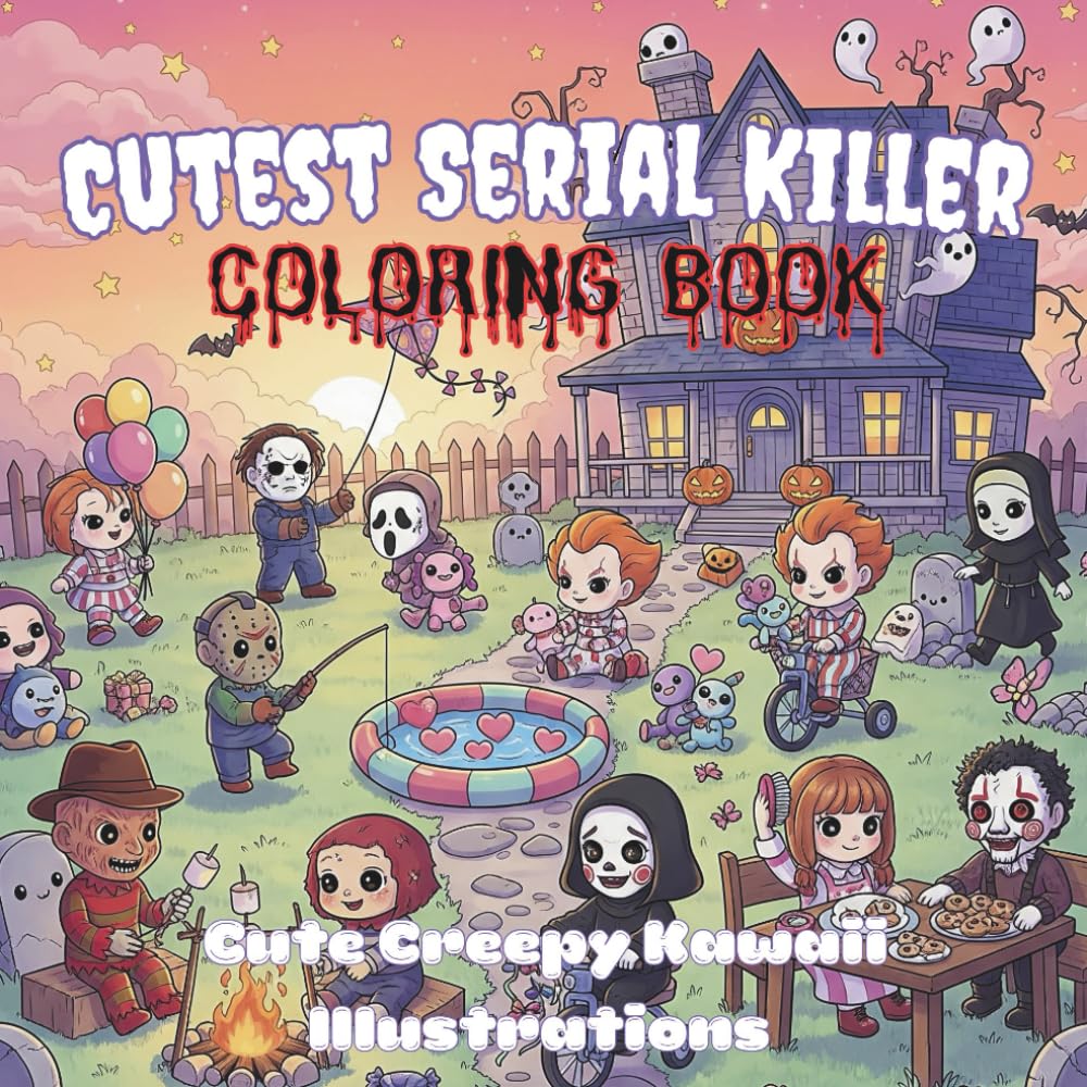 Cutest Serial Killer Coloring Book: Kawaii Horror Coloring Book for Teens, Adults, and Horror Fans Featuring Cute Creepy Serial Killer Characters ... (Colorful Zen Cute & Creepy Series)