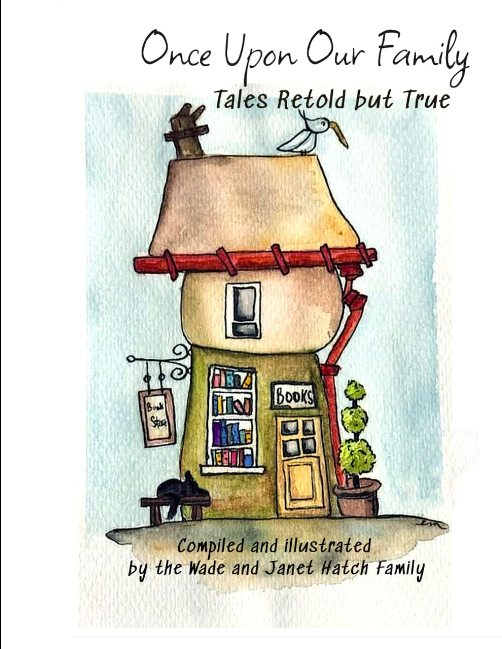 Once Upon Our Family: Tales Retold but True