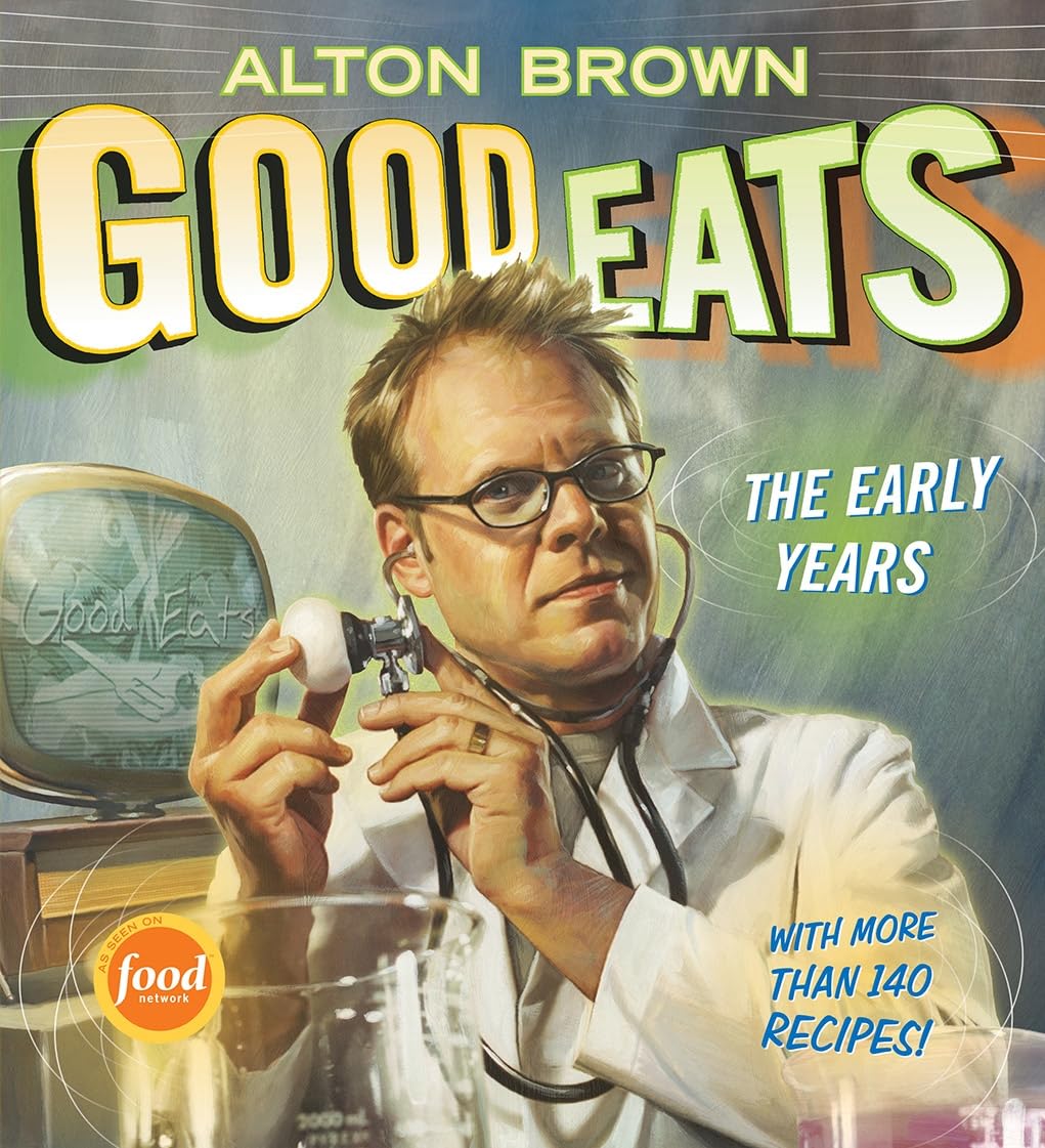 Good Eats: Volume 1, the Early Years