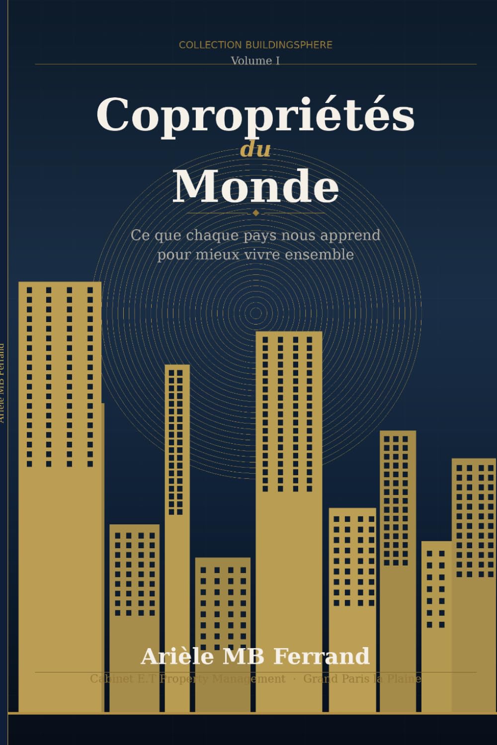 copropriétés du monde: Ce que chaque pays nous apprend pour mieux vivre ensemble (Collection BuildingSphere - Volumes 1 à 12)