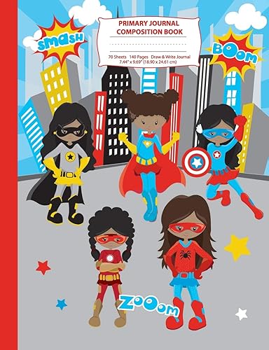 Primary Journal Composition Book: Black Superhero Girls Composition Notebook with Picture Space, Superhero Notebook for School, African American Black ... to School Primary Story Journal Notebooks)