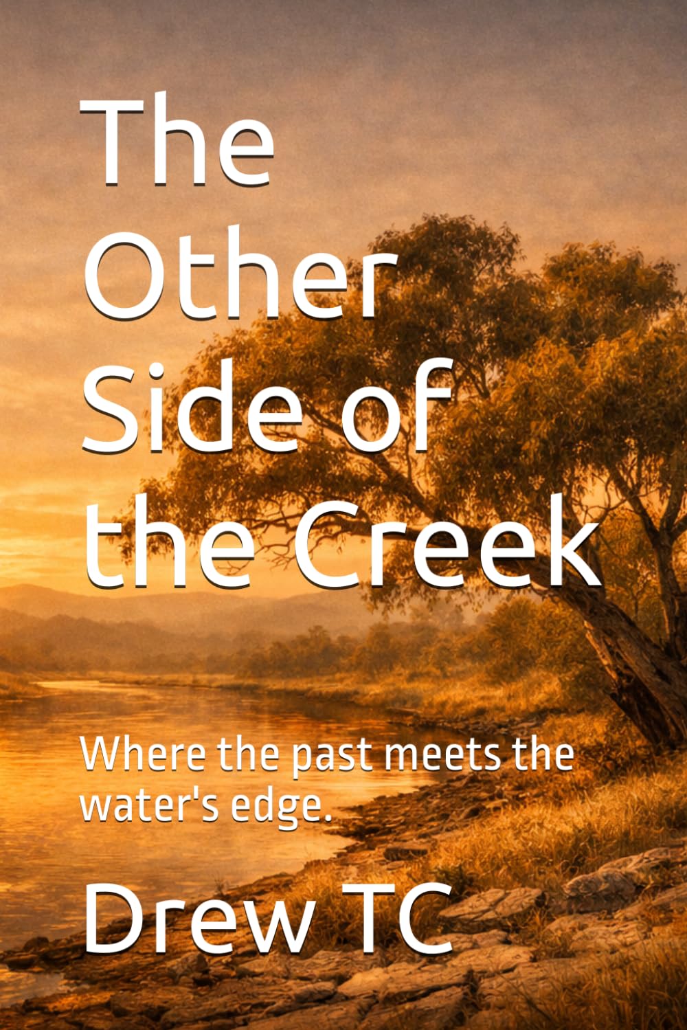 The Other Side of the Creek: Where the past meets the water's edge. (Cooper's Creek Valley Series)