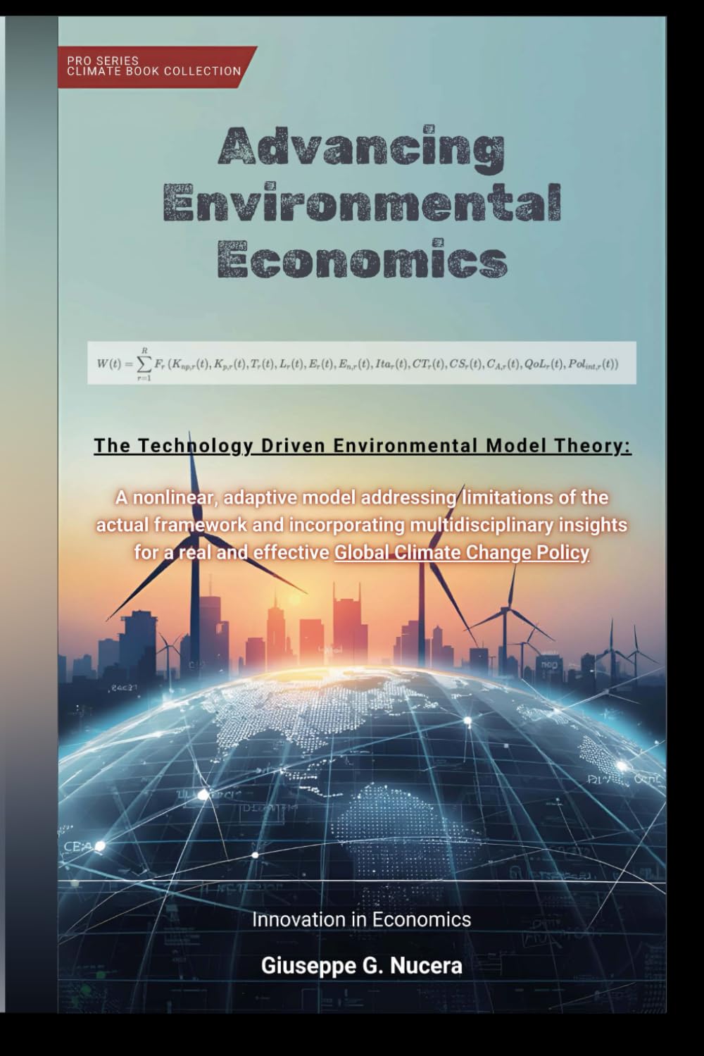 Advancing Environmental Economics: The Technology Driven Environmental Model