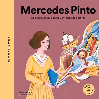 Mercedes Pinto. La escritora que abrió ventanas de colores: La escritora que abrió ventanas de colores