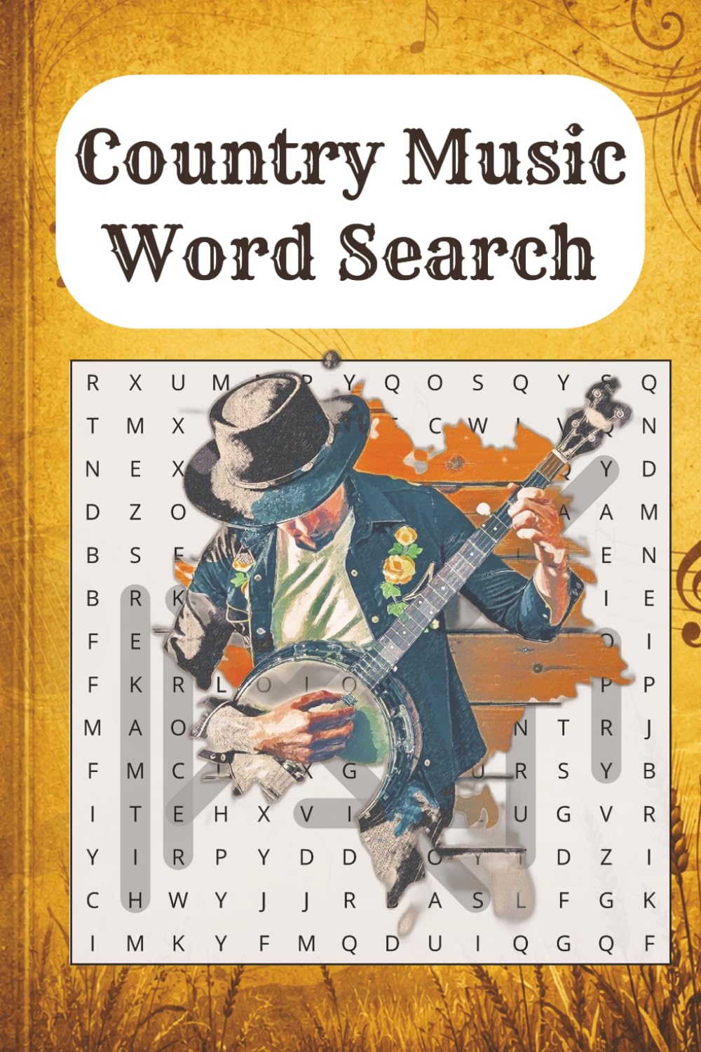 Country Music Word Search: Word Puzzles for Country Fans ,Country Instruments, Lyrics, Legends and Southern Themes