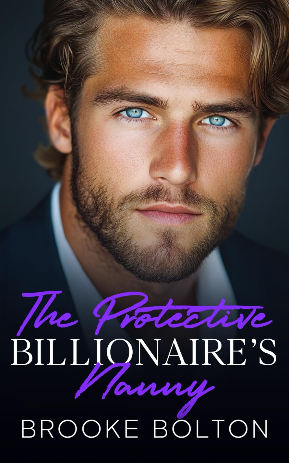 The Protective Billionaire’s Nanny: A Single Dad Enemies to Lovers Romance (Off Limits Billionaire Temptations)