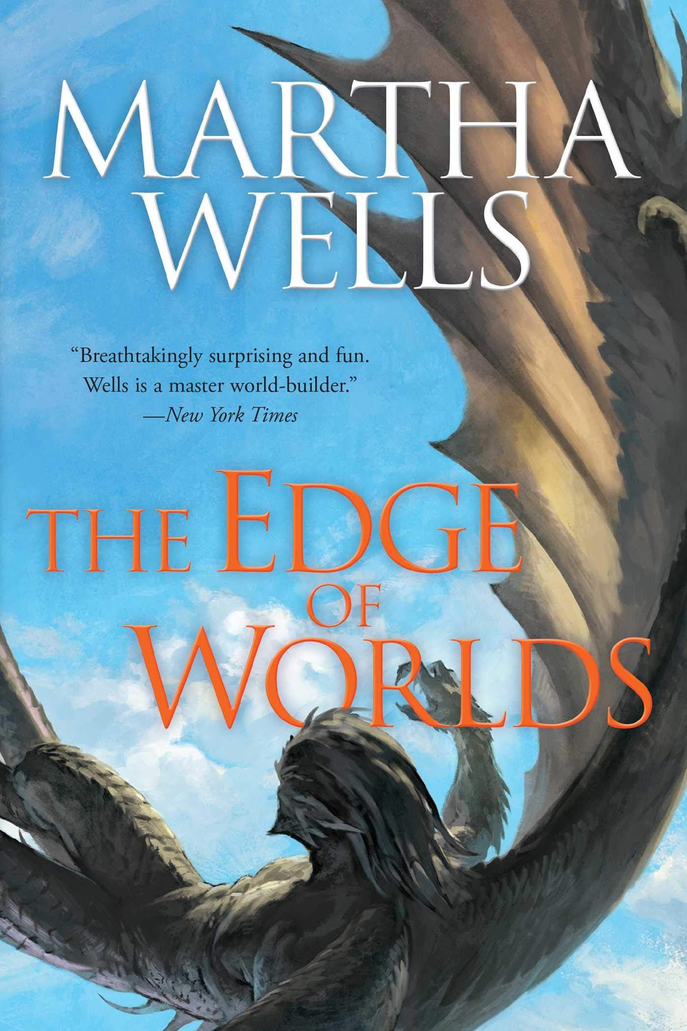Edge of Worlds: Volume Four of the Books of the Raksura Paperback โ April 25, 2017