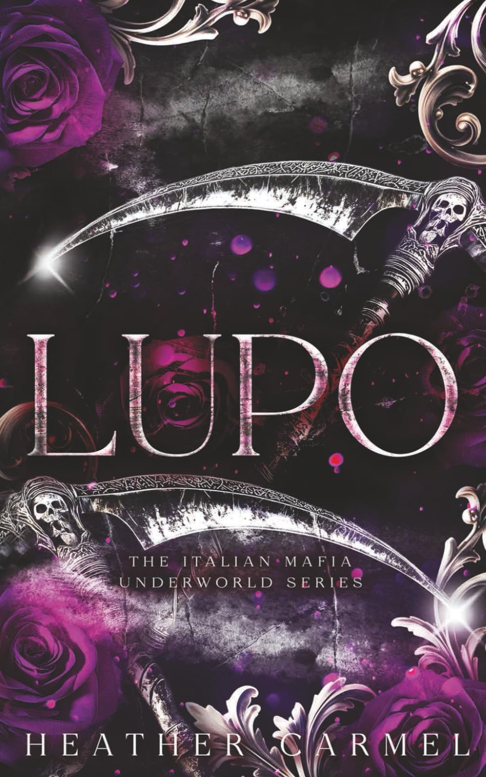 Lupo: 3 (The Italian Mafia Underworld Series)