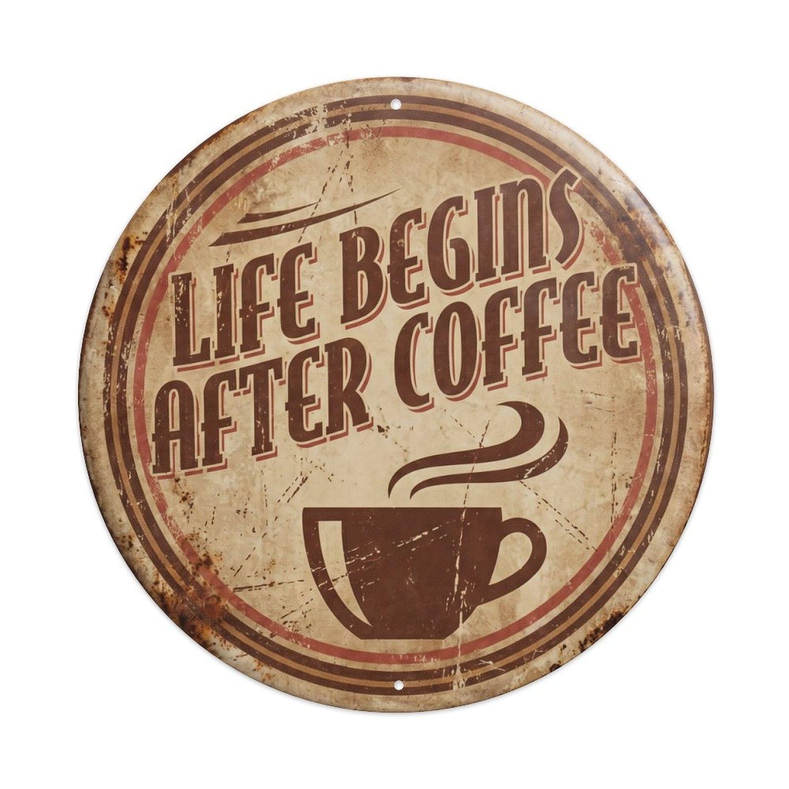 Life Begins after Coffee Vintage Round Wall Decor Retro Slogans Metal Tin Sign Plaque Wall Decor for Cafe, Club Bar, Office, Home Garden Round Metal Poster 8x8Inch