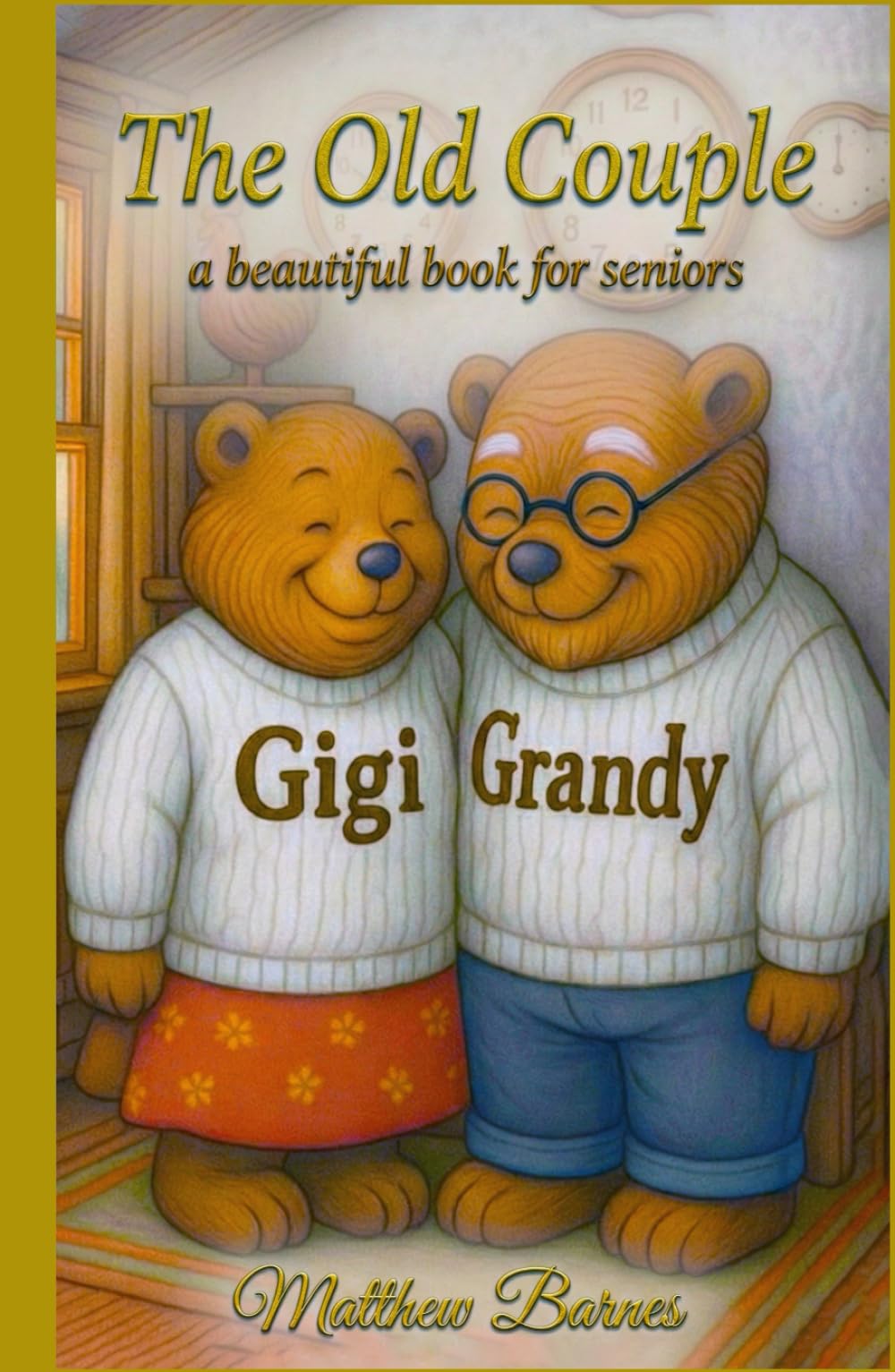 The Old Couple: a beautiful book for seniors (Children's Books)