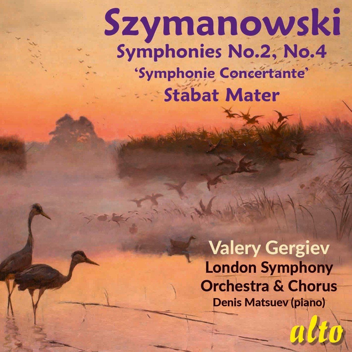 Szymanowski Symphonies Nos. 2, 4 and Stabat Mate