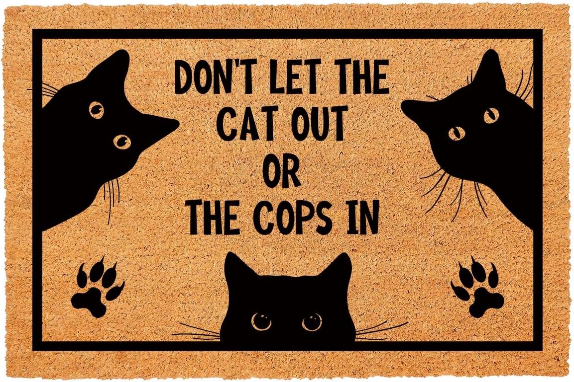 Funny Don’t Let The Cat Out or The Cops in Entryway Outdoor Floor Mat with Heavy-Duty PVC Backing Non Slip Cursive Natural Coconut Coir Brown Mat with Black Font 23.7 x 15.7 inch