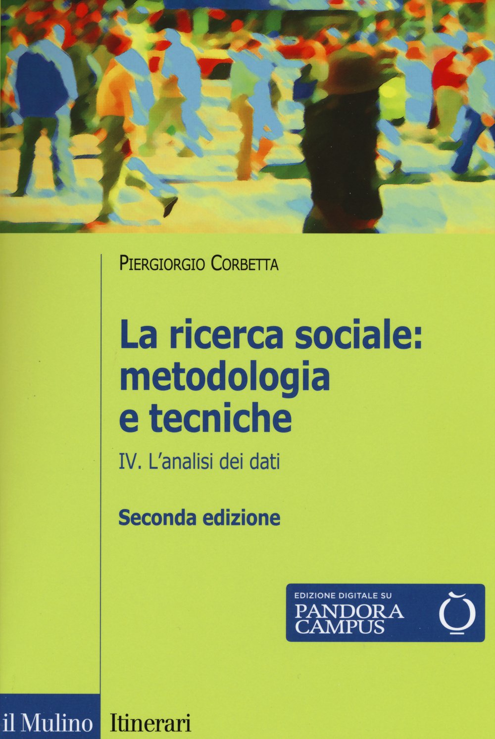 La ricerca sociale: metodologia e tecniche. Con e-book. L'analisi dei dati (Vol. 4)
