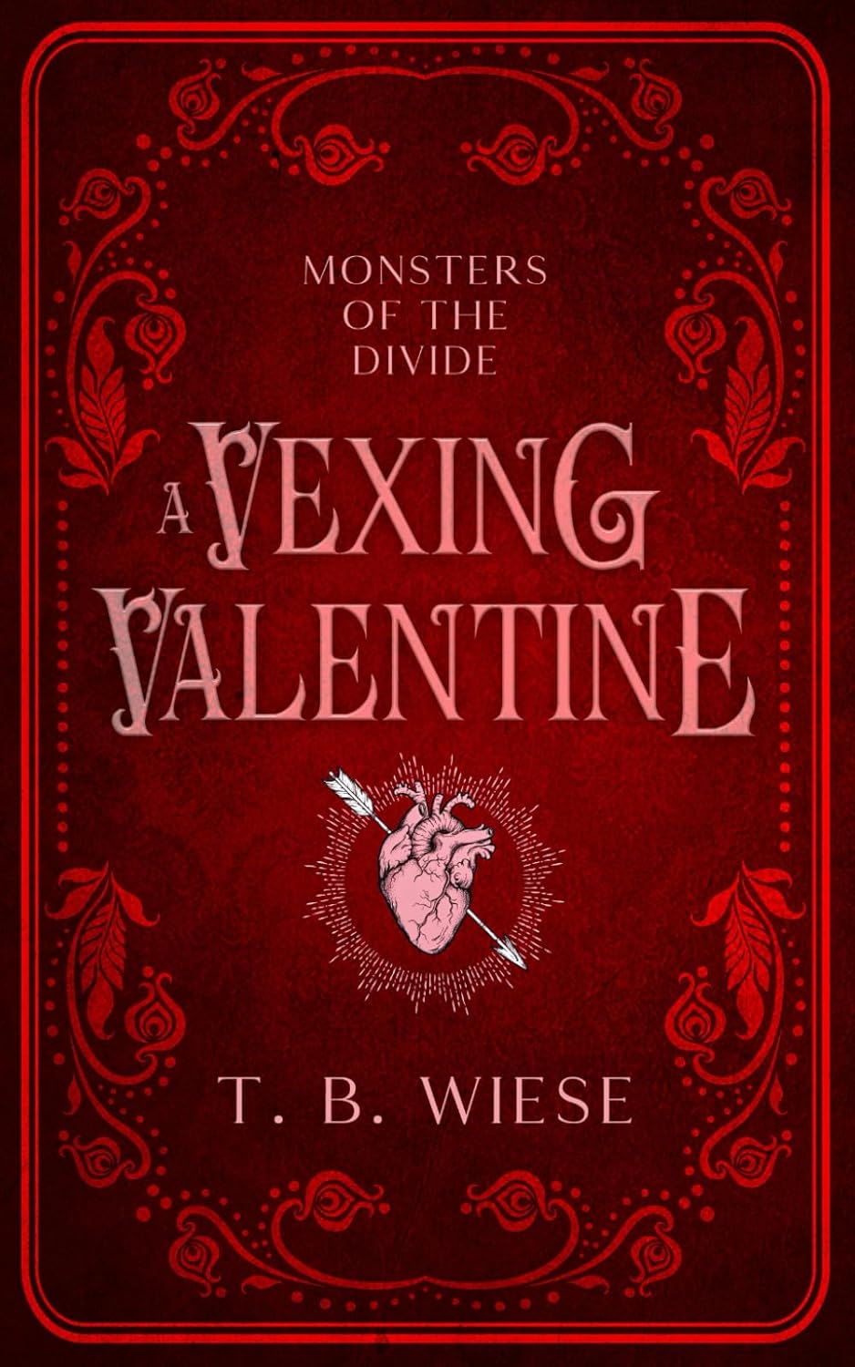 A Vexing Valentine: A standalone holiday monster romance novella (Monsters of The Divide)