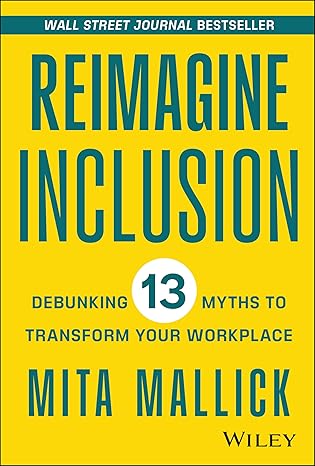 Reimagine Inclusion: Debunking 13 Myths To Transform Your Workplace-Wow! eBook