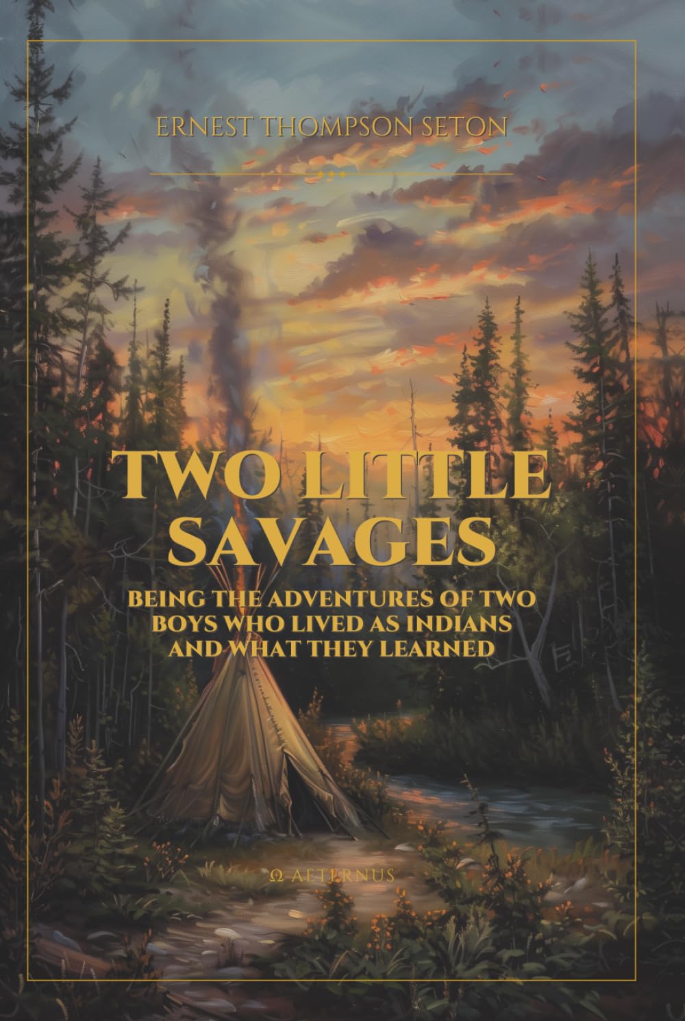 Two Little Savages (Illustrated): Being the Adventures of Two Boys Who Lived as Indians and What They Learned