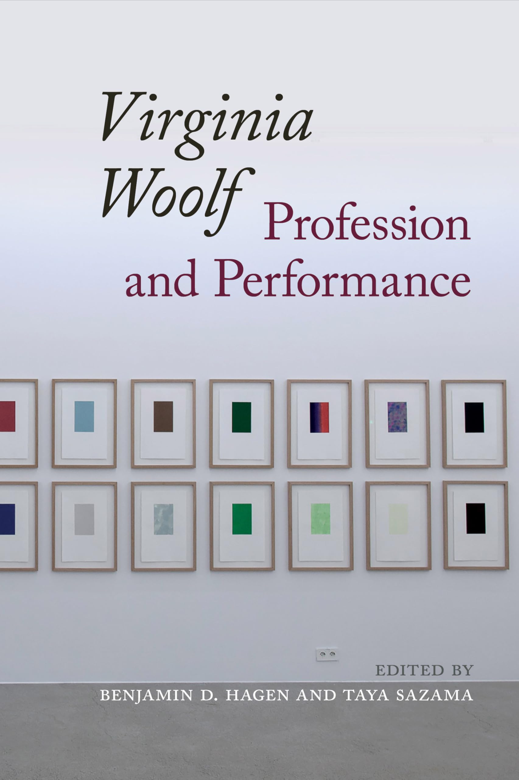 Virginia Woolf: Profession and Performance (Clemson University Press w/ LUP)