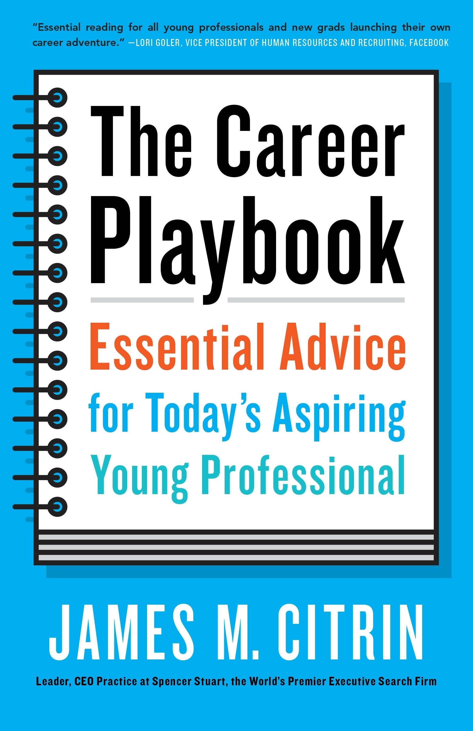 The Career Playbook: Essential Advice for Today's Aspiring Young Professional Paperback – Illustrated, 21 April 2015