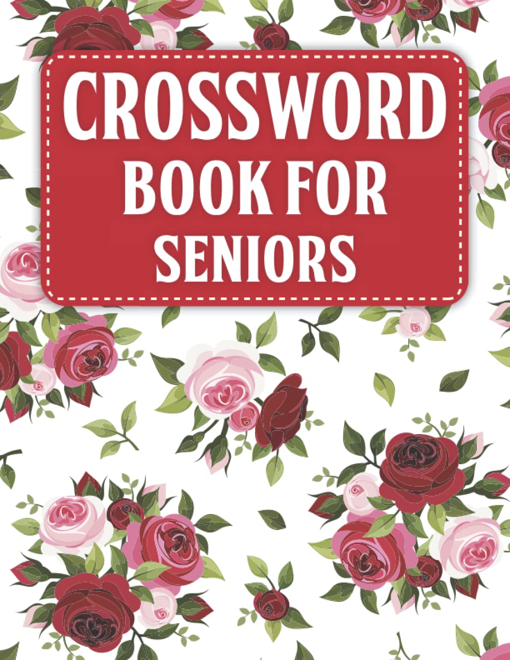 Crossword Book For Seniors: Large Print Crossword Puzzles For Seniors With Solutions Volume-10