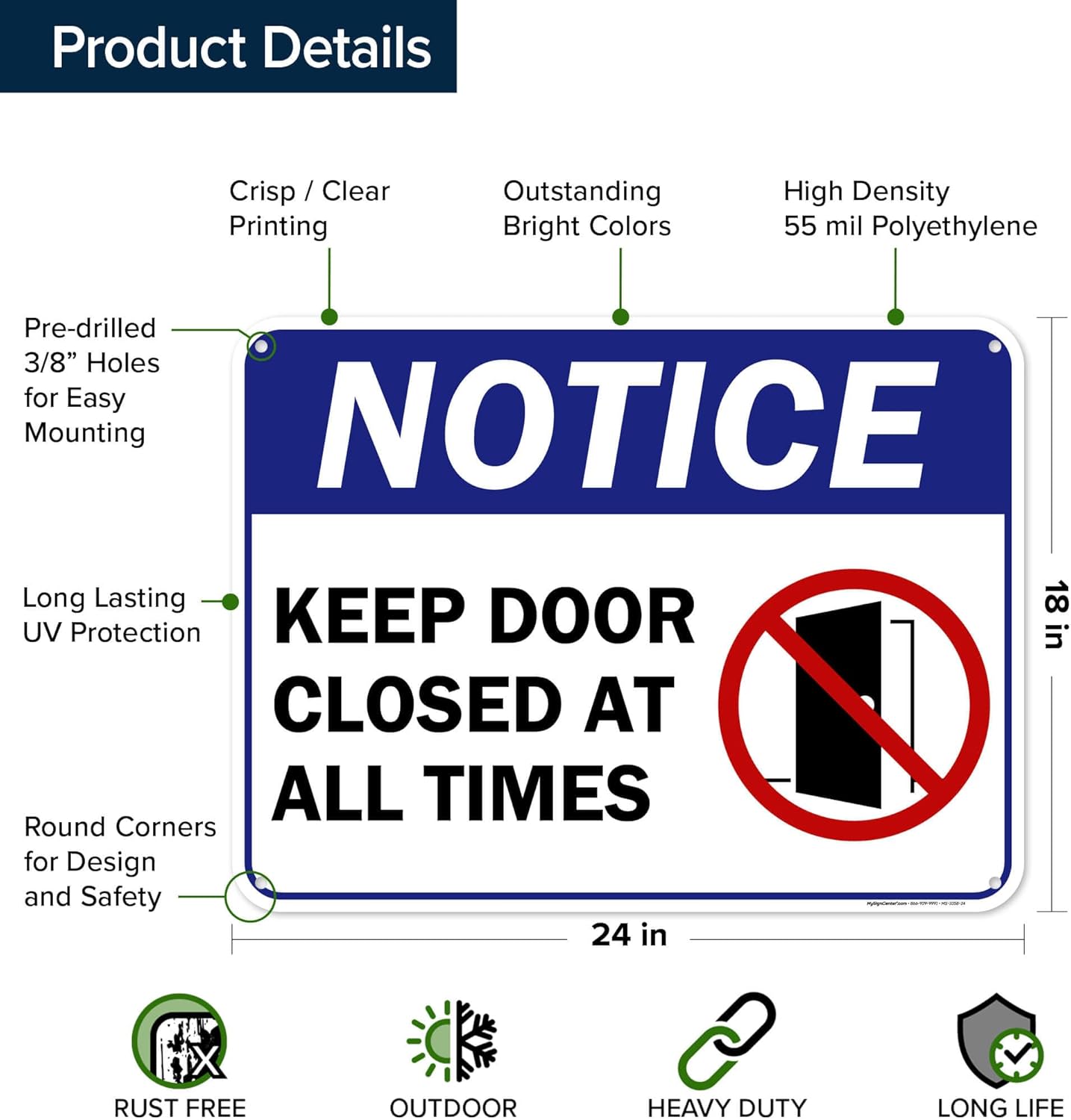 Keep Door Closed at All Times Sign, 18x24 Inches, 55 mil thick HDPE (high density polyethylene), Made in USA by My Sign Center
