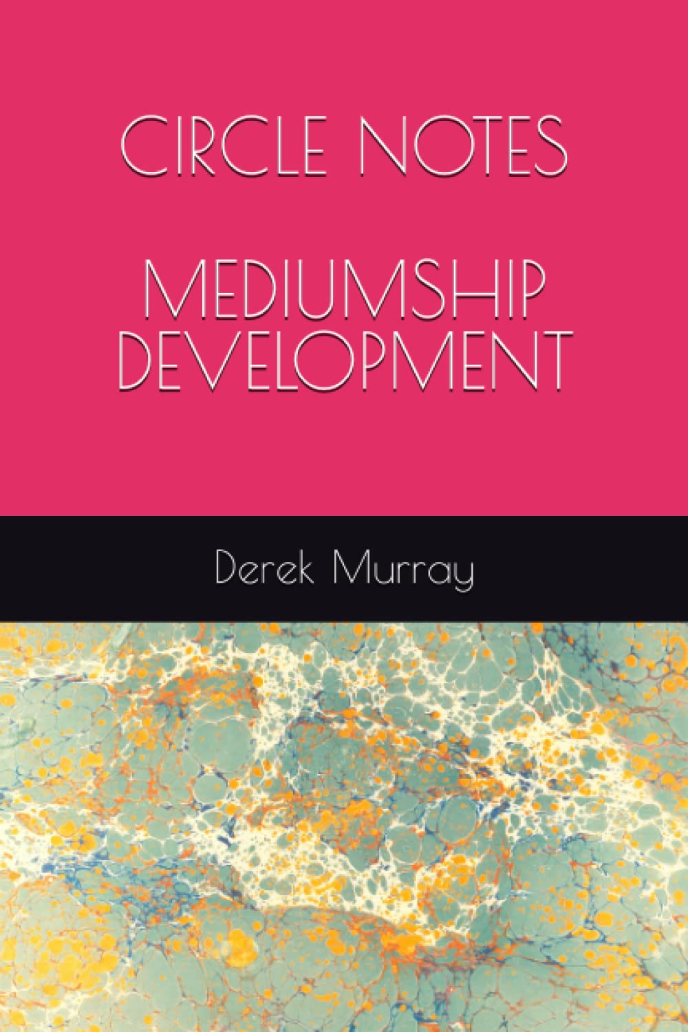 CIRCLE NOTES - MEDIUMSHIP DEVELOPMENT