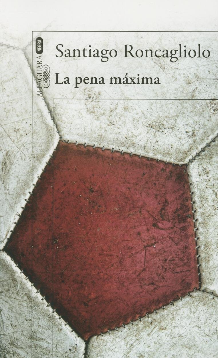 La pena máxima (Spanish Edition) Paperback – August 15, 2014