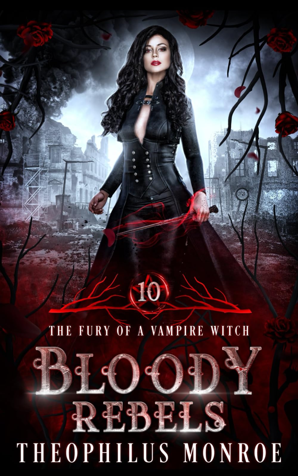 Bloody Rebels (The Fury of a Vampire Witch)