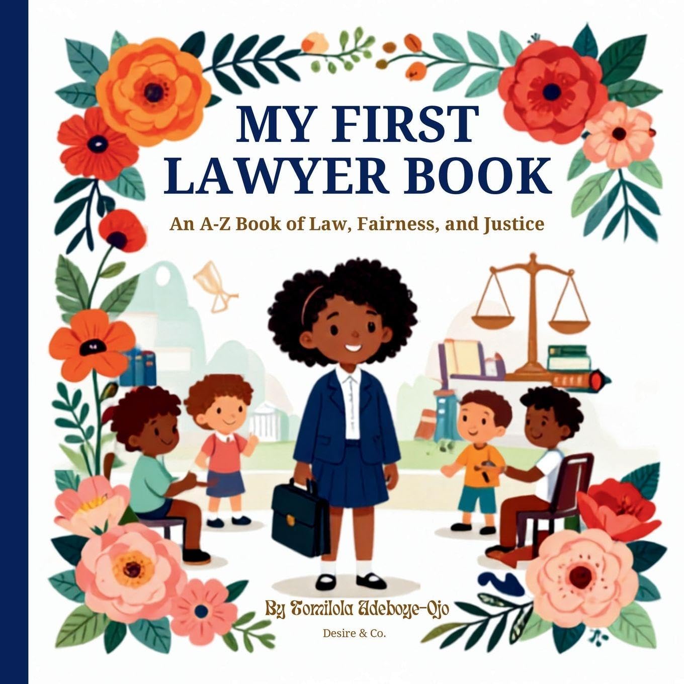 MY FIRST LAWYER BOOK: An A–Z Book of Law, Fairness, and Justice